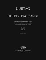 Kurtág: Hölderlin-Gesänge, Op. 35a