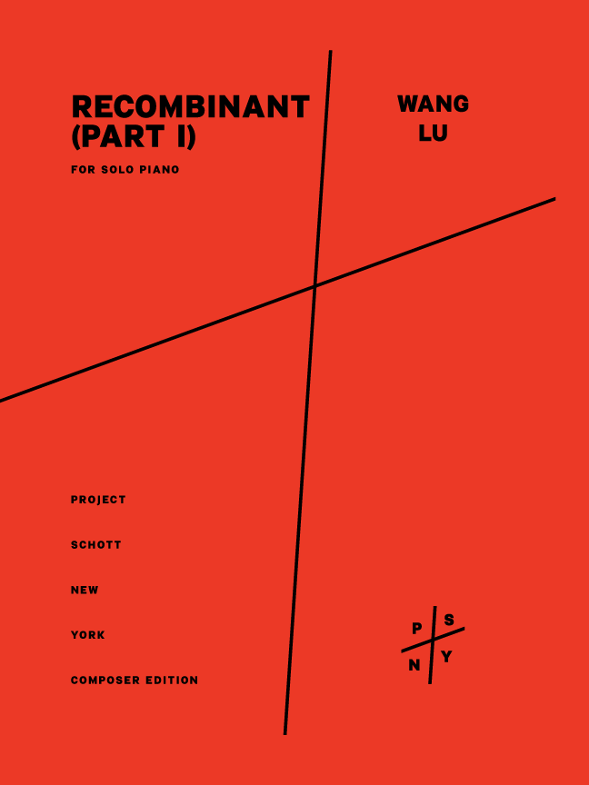 Wang Lu: Recombinant - Part 1