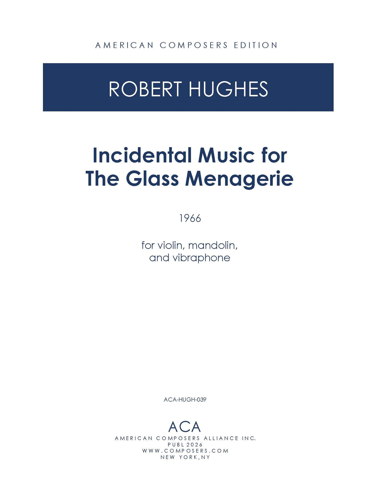 Hughes: Incidental Music for "The Glass Menagerie"