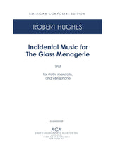 Hughes: Incidental Music for "The Glass Menagerie"