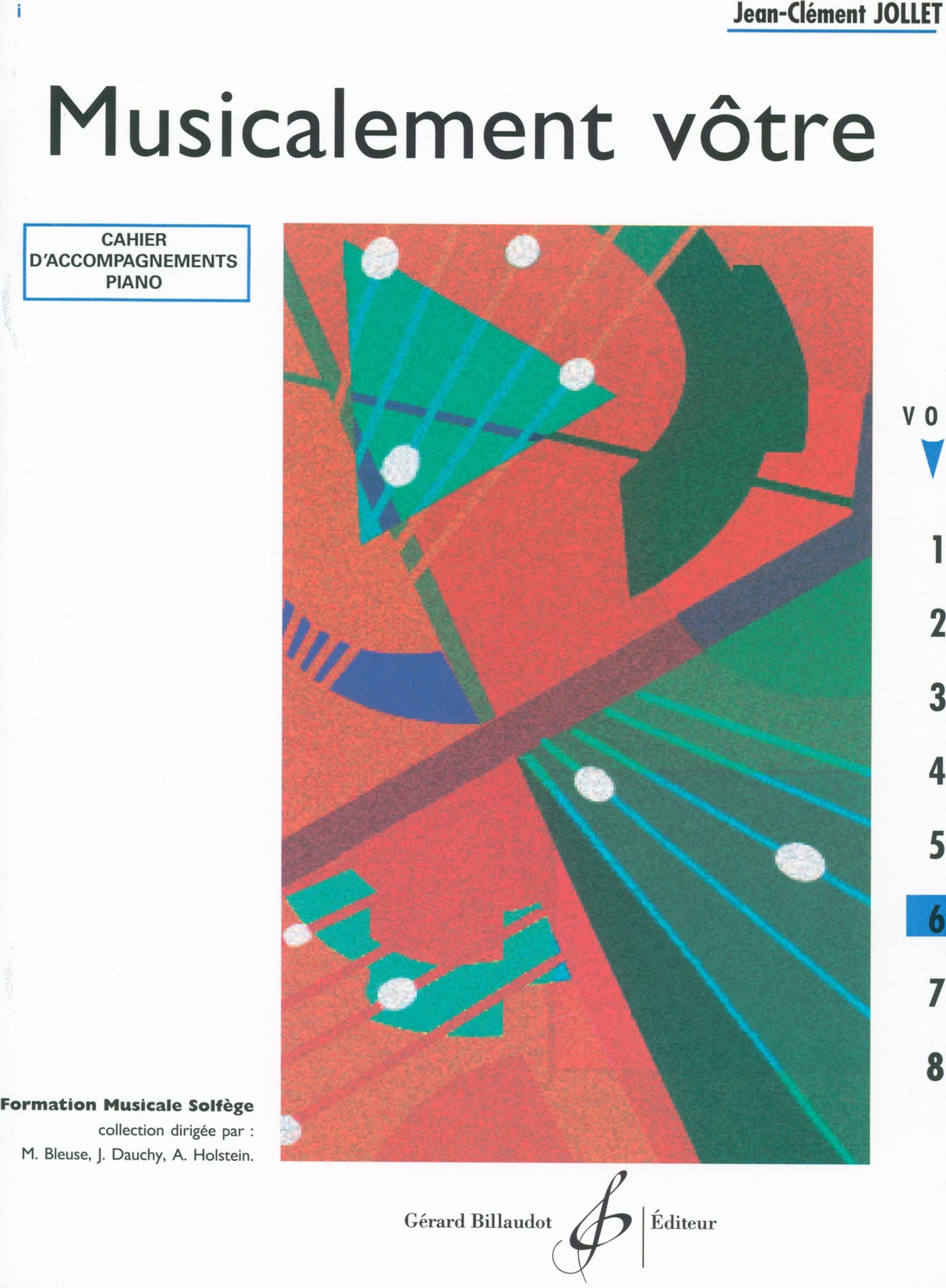 Jollet: Musicalement vôtre - Volume 6 (Cycle II C - moyen)