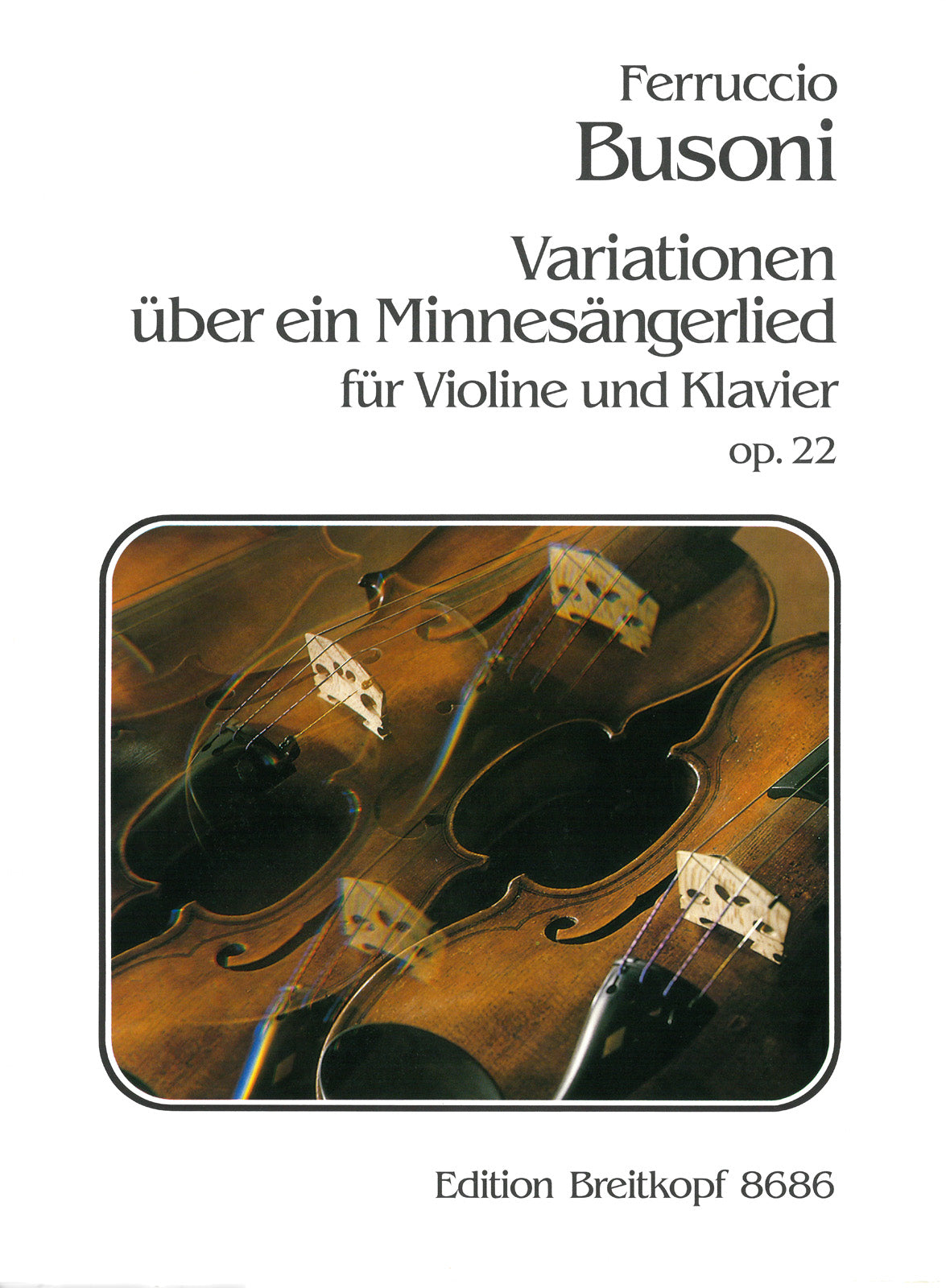 Busoni: Variations on a Minnesinger Lied, BV 112, Op. 22