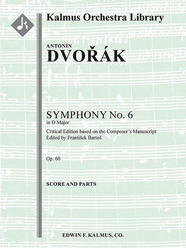 Dvořák: Symphony No. 6 in D Major, Op. 60 – Ficks Music Dvořák: Symphony No. 6 in D Major, Op. 60 – Ficks Music