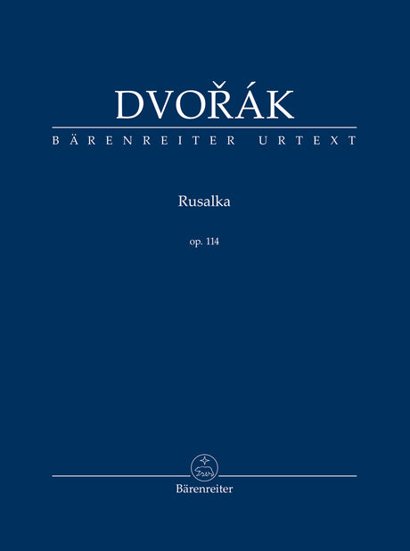 Dvořák: Rusalka, Op. 114