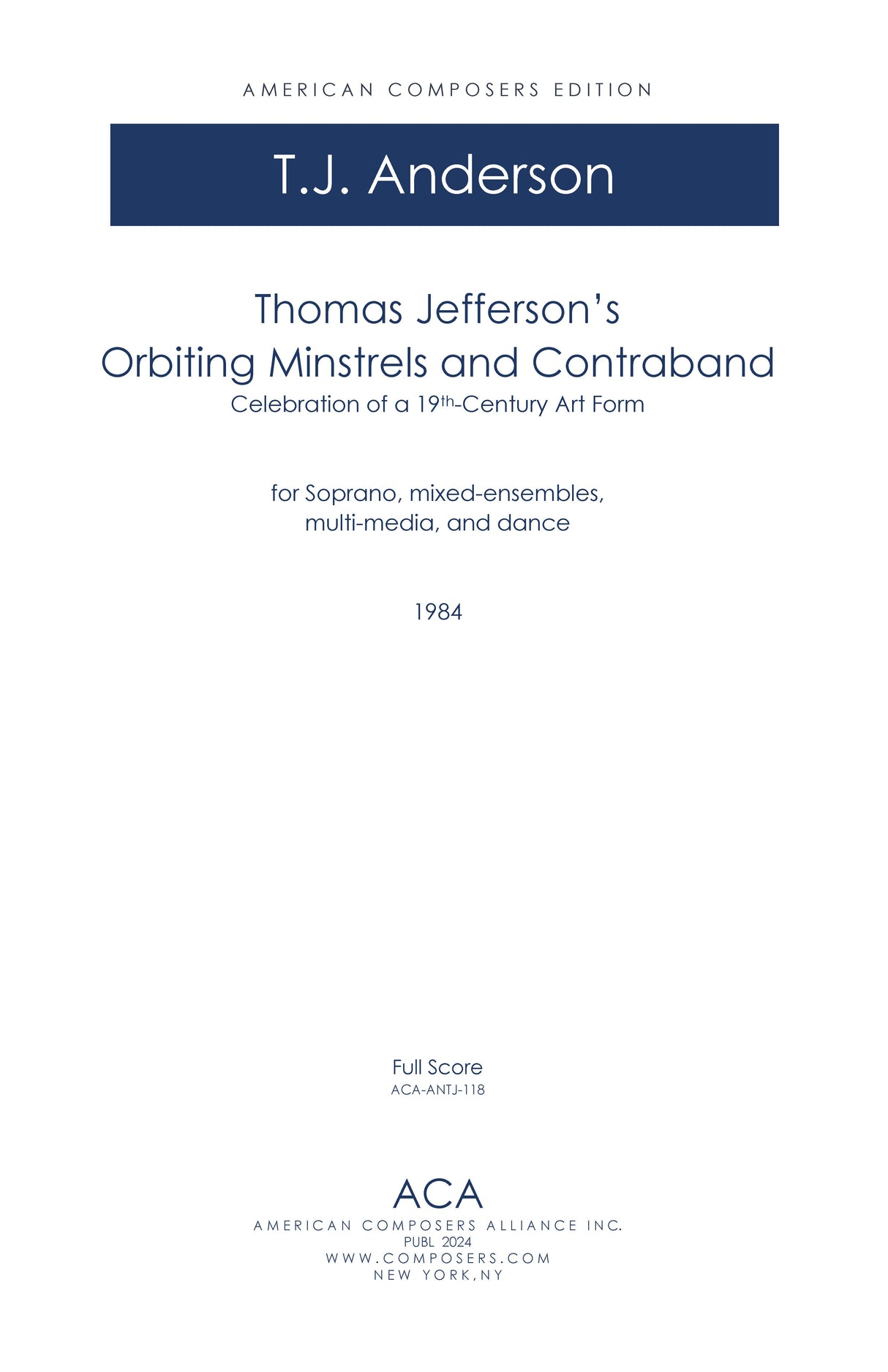 T.J. Anderson: Thomas Jefferson's Orbiting Minstrels and Contraband