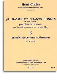 Challan: Basses et Chants Donnés - 6a (Ensemble des Accords - Altérations)