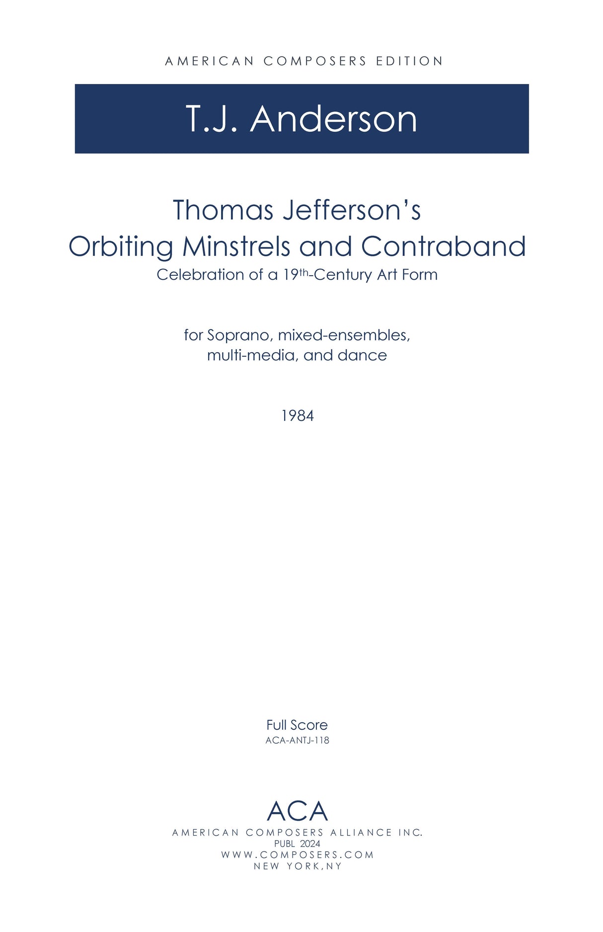 T.J. Anderson: Thomas Jefferson's Orbiting Minstrels and Contraband