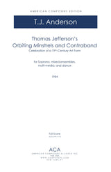T.J. Anderson: Thomas Jefferson's Orbiting Minstrels and Contraband