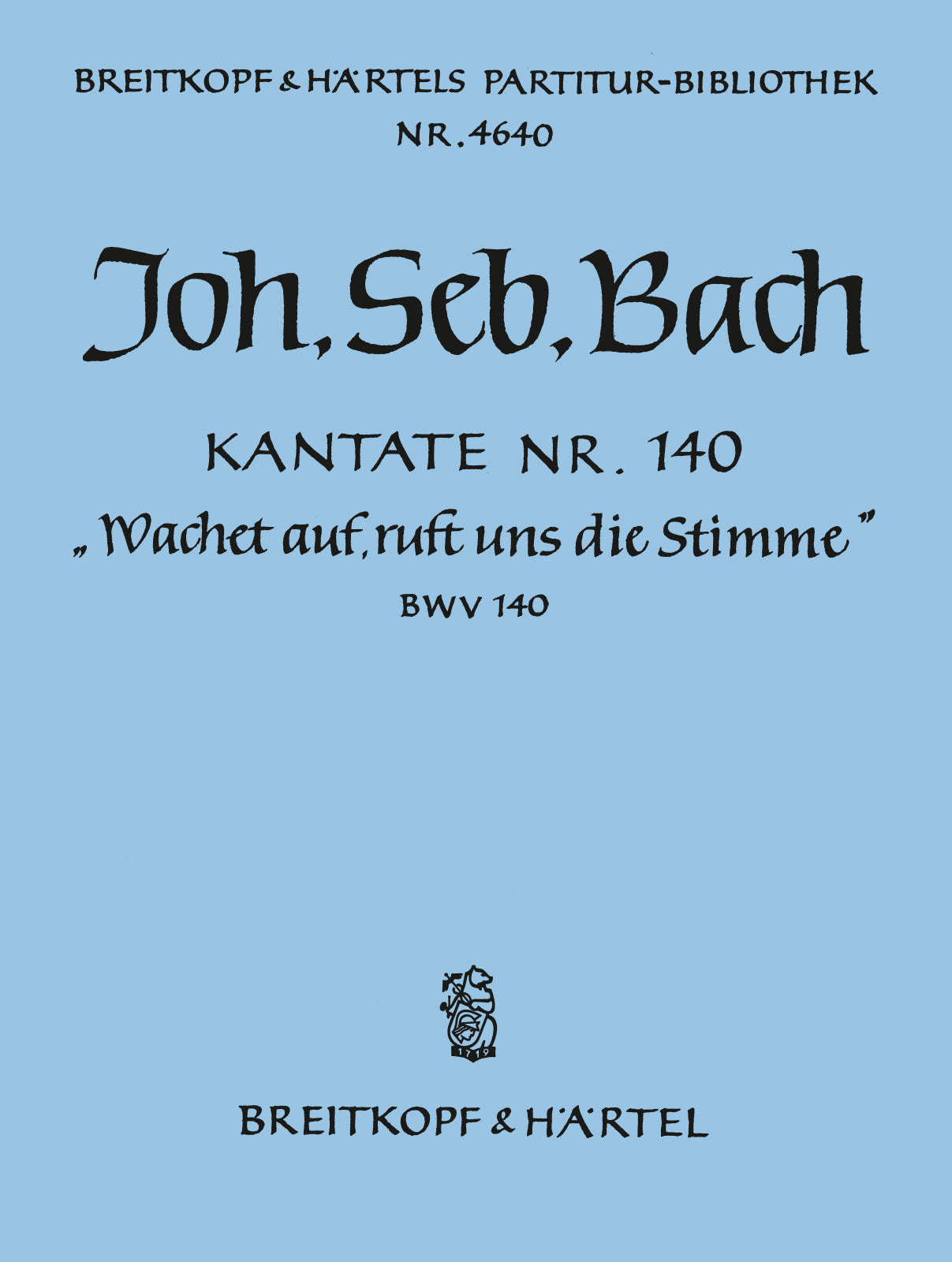 Bach: Wachet auf, ruft uns die Stimme, BWV 140