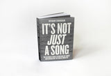 It's Not Just A Song