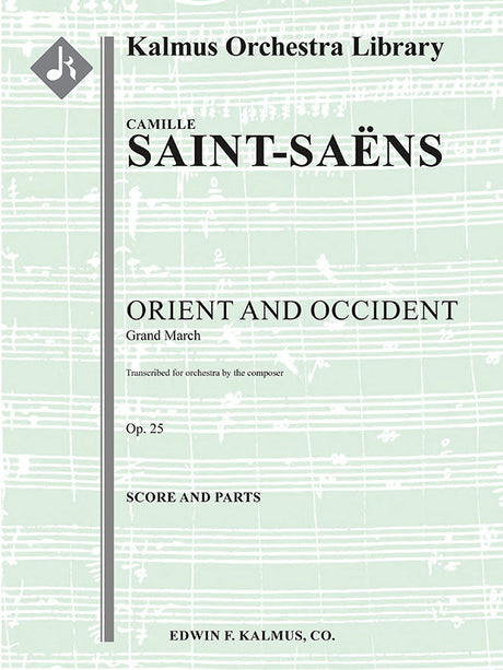 Saint-Saëns: Orient and Occident March, Op. 25 (Version for Orchestra)