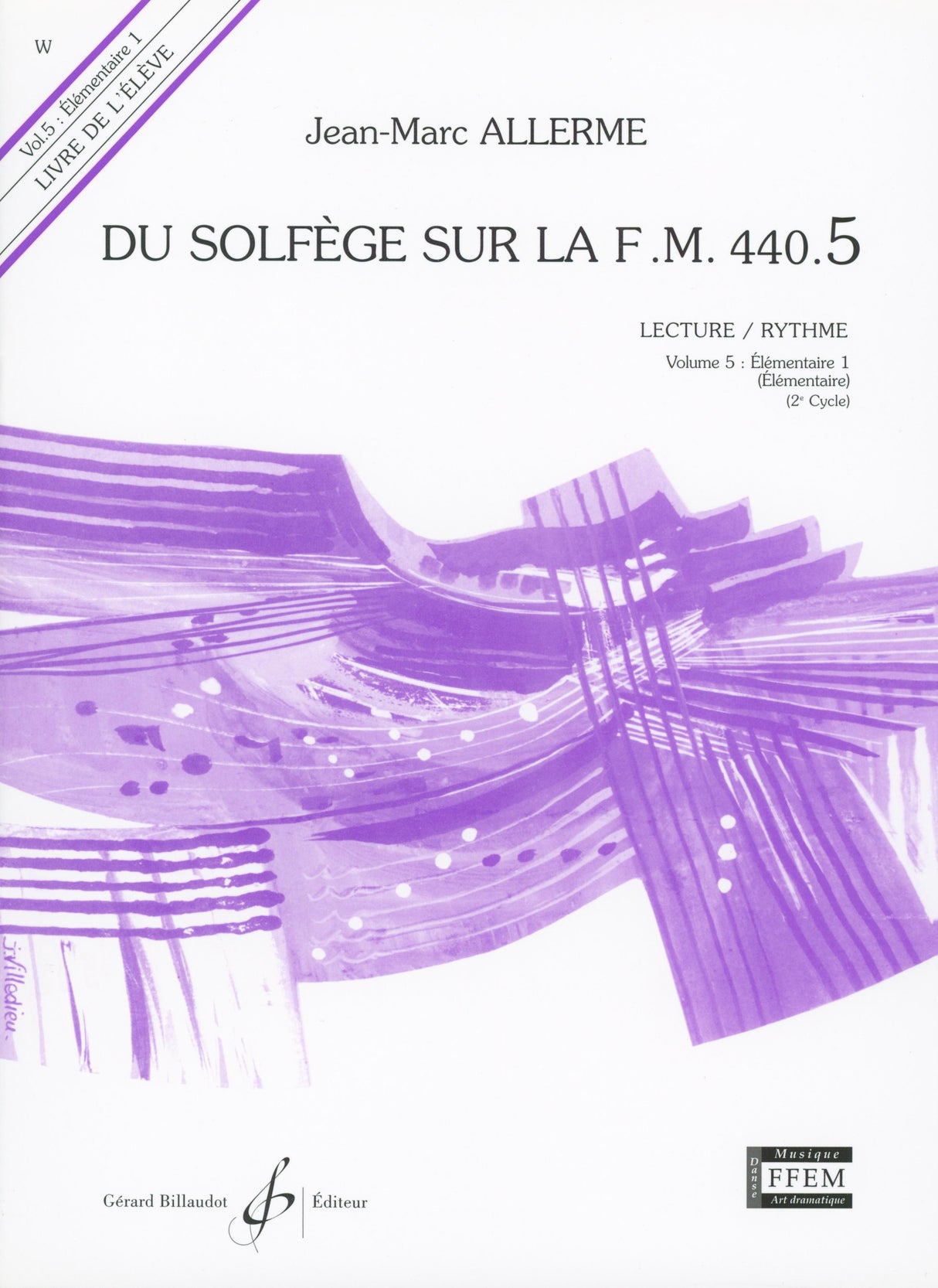 Du Solfège Sur La F.M. 440 - Volume 5 (Élémentaire 1 - Élémentaire)