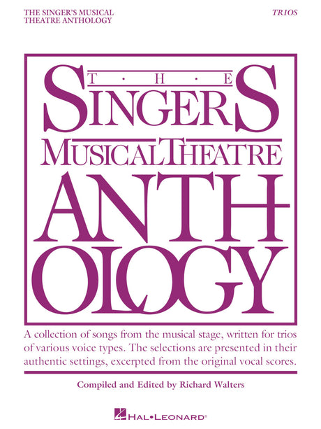 The Singer's Musical Theatre Anthology - Trios for Various Voice Combinations