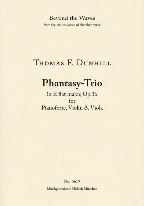 Dunhill: Phantasy-Trio in E-flat Major, Op. 36