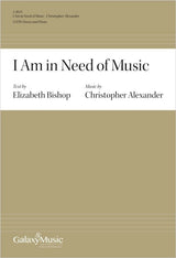 Alexander: I Am in Need of Music
