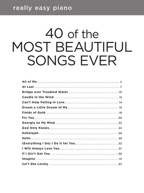 40 of the Most Beautiful Songs Ever (arr. for easy piano)