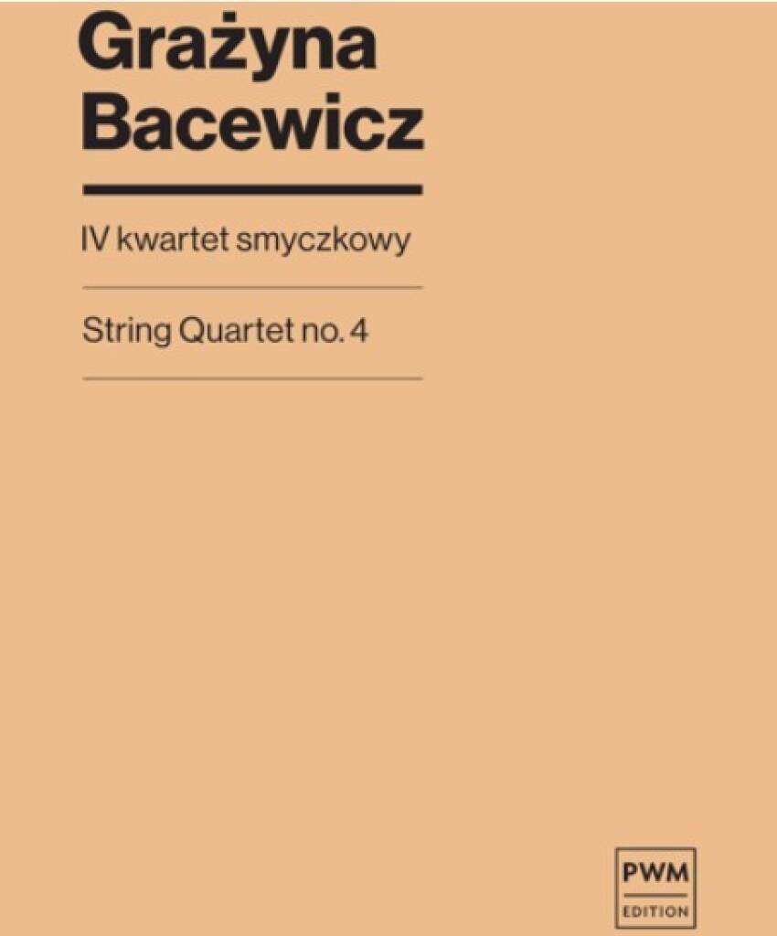 Bacewicz: String Quartet No. 4