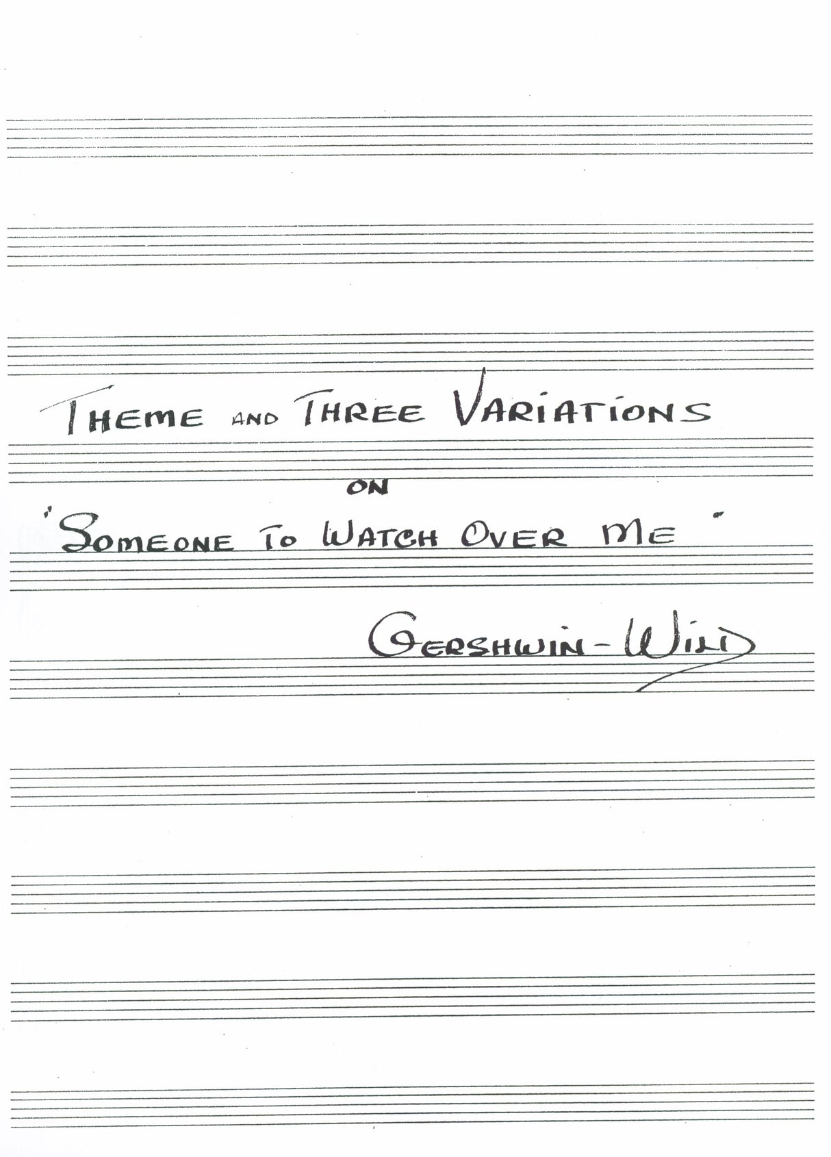 Wild: Theme and 3 Variations on Gershwin's "Someone to Watch Over Me"
