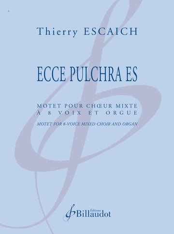 Escaich: Ecce Pulchra Es