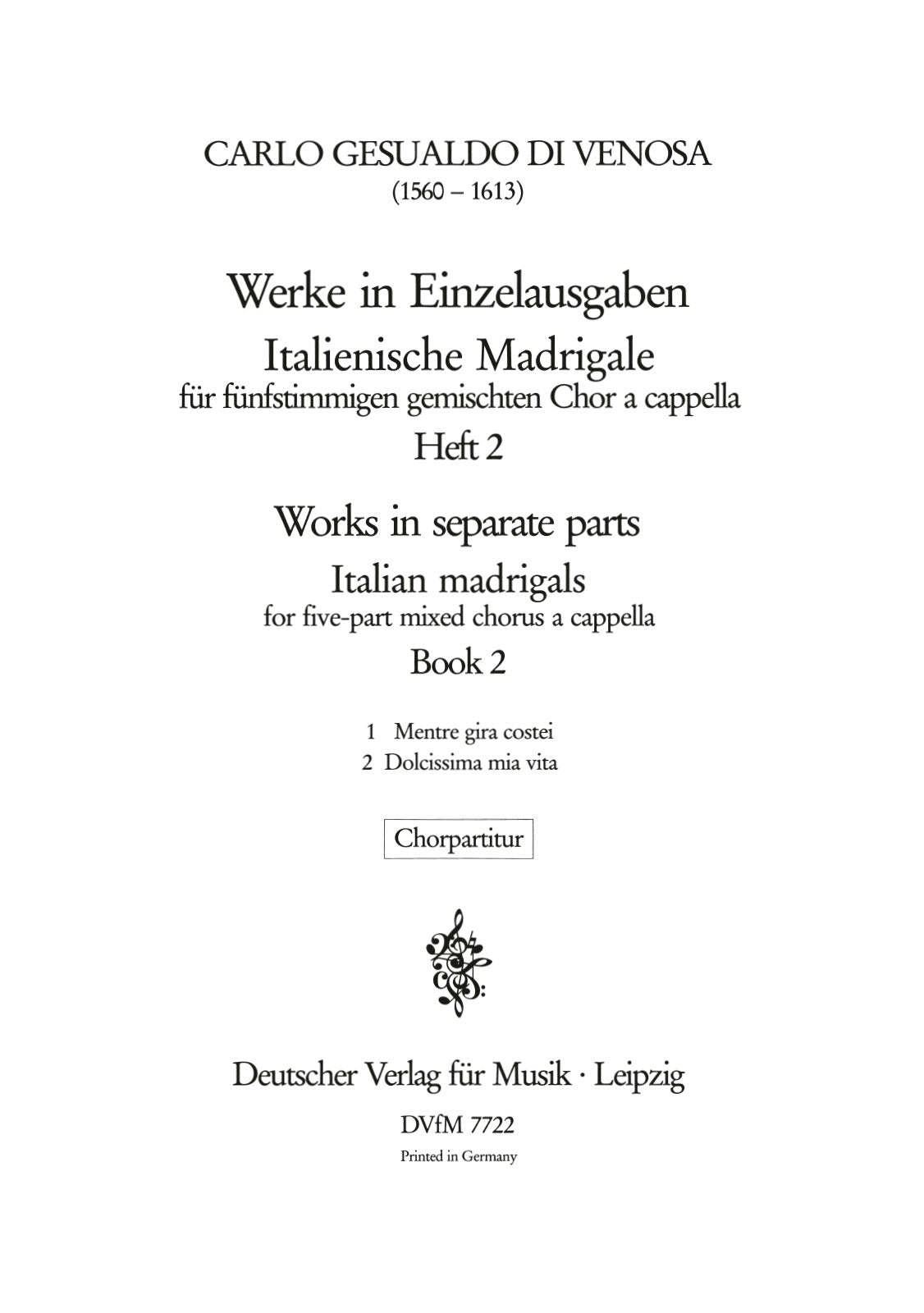Gesualdo: Italian Madrigals - Volume 2 (Mentre gira costei & Dolcissoma mia vita)