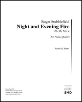 Stubblefield: Night and Evening Fire, Op. 26, No. 2