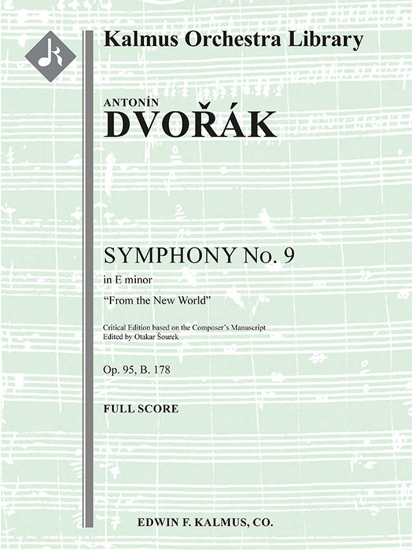 Dvořák: Symphony No. 9 in E Minor, Op. 95 - "From the New World"