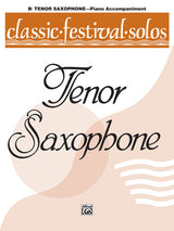 Classic Festival Solos - Tenor Saxophone - Volume 1