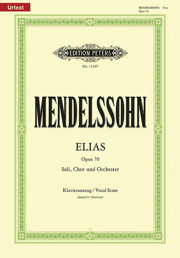 Mendelssohn: Elijah, MWV A 25, Op. 70 – Ficks Music