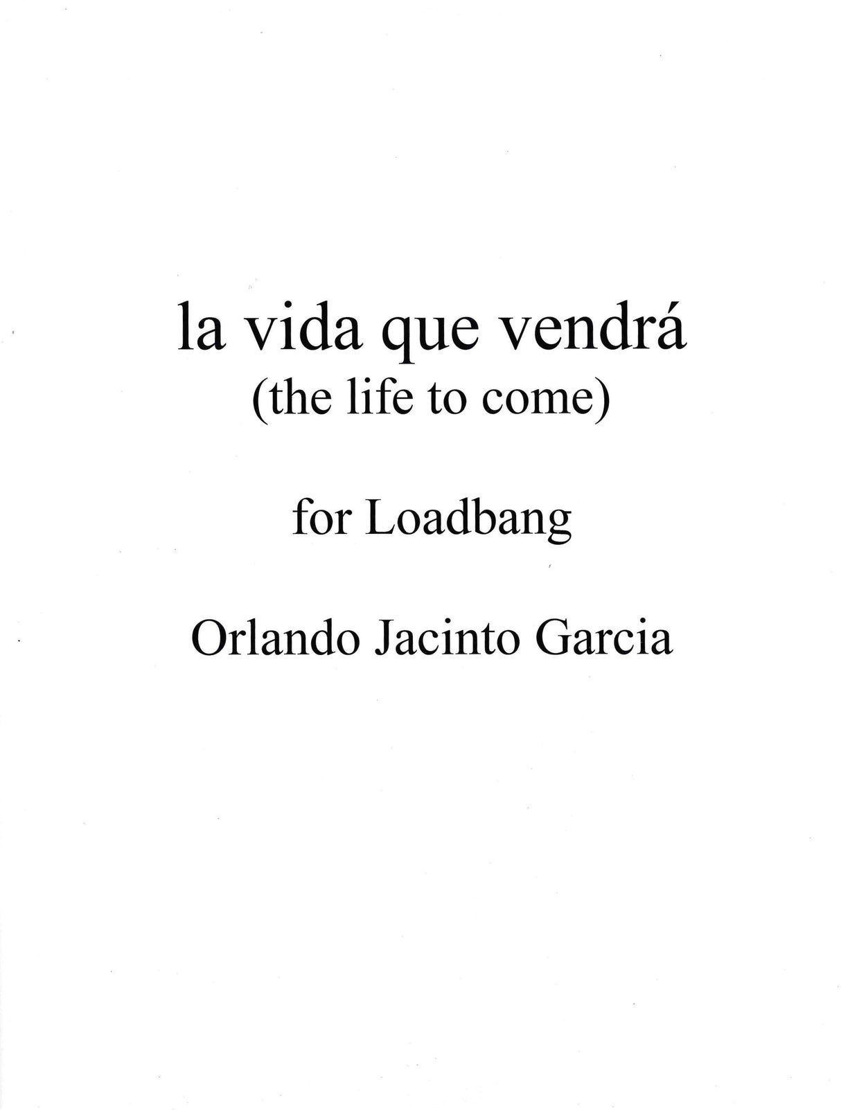 García: La vida que vendrá