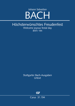 Bach: Höchsterwünschtes Freudenfest, BWV 194
