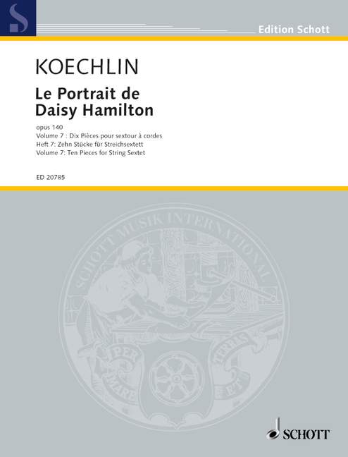 Koechlin: Le Portrait de Daisy Hamilton, Op. 140 - Volume 7