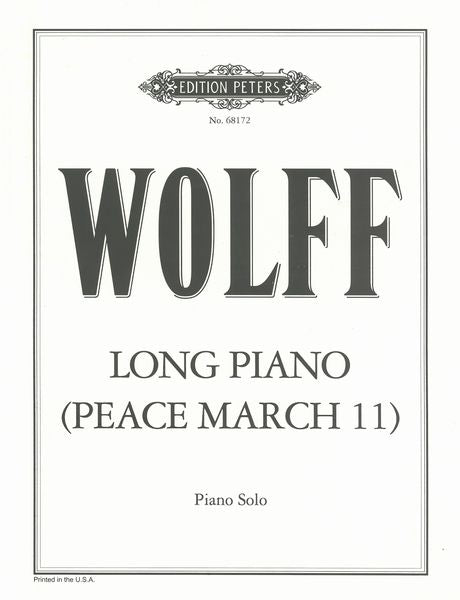 Wolff: Long Piano (Peace March 11)