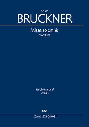 Bruckner: Missa solemnis, WAB 29
