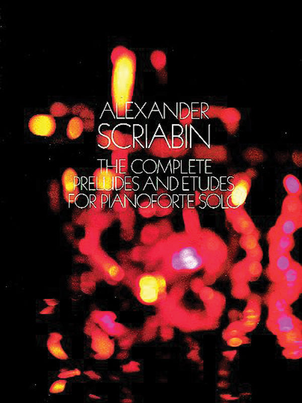 Scriabin: The Complete Preludes & Etudes for Piano