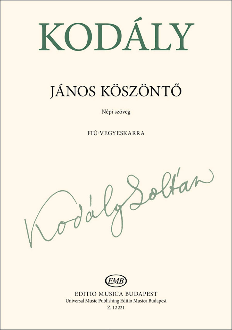 Kodály: Greeting on St. John's Day