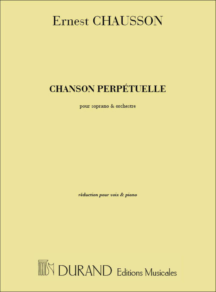 Chausson: Chanson perpétuelle, Op. 37