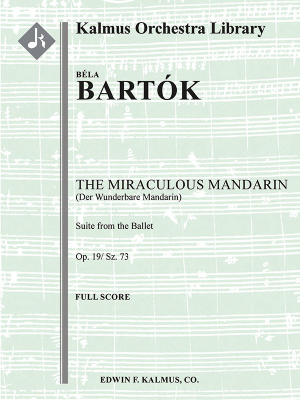 Bartók: The Miraculous Mandarin Suite, Op. 19, Sz. 73 – Ficks Music