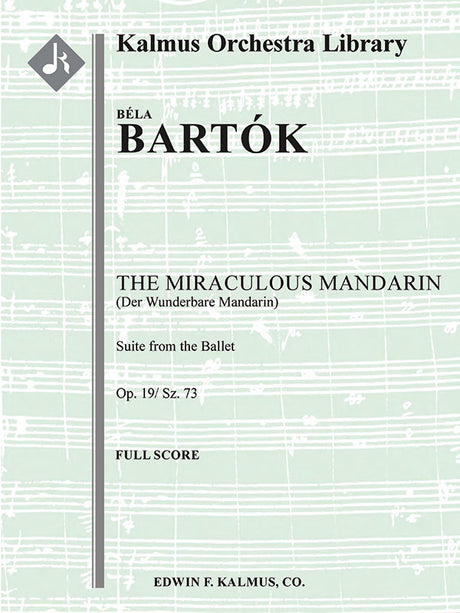 Bartók: The Miraculous Mandarin Suite, Op. 19, Sz. 73