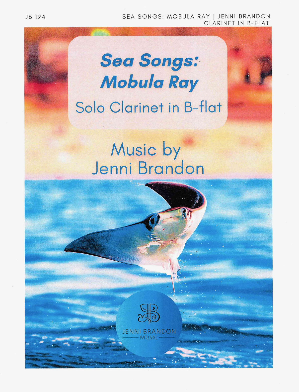 Brandon: Sea Songs - Mobula Ray