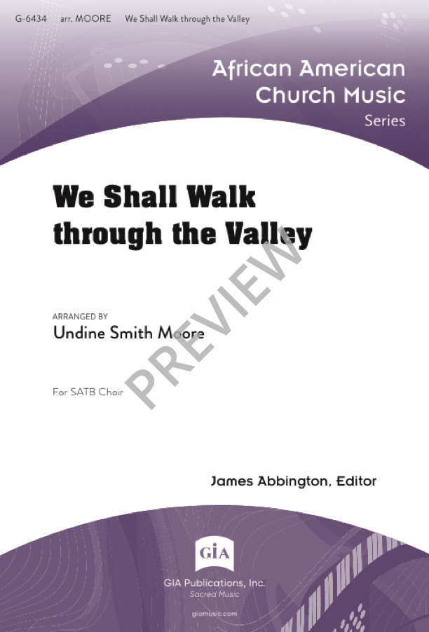 We Shall Walk Through the Valley (arr. for SATB Choir)