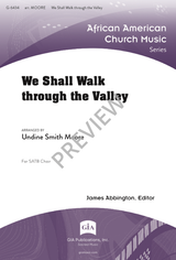 We Shall Walk Through the Valley (arr. for SATB Choir)