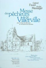 Fauré-Messager: Messe des pêcheurs de Villerville