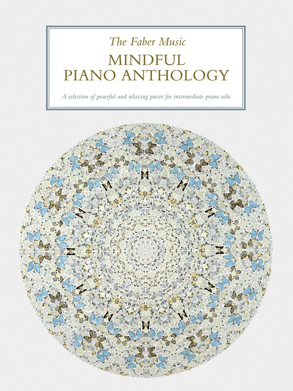 The Faber Music Mindful Piano Anthology