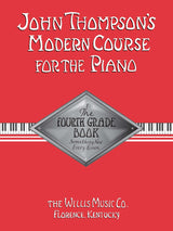 John Thompson's Modern Course for the Piano – Grade 4