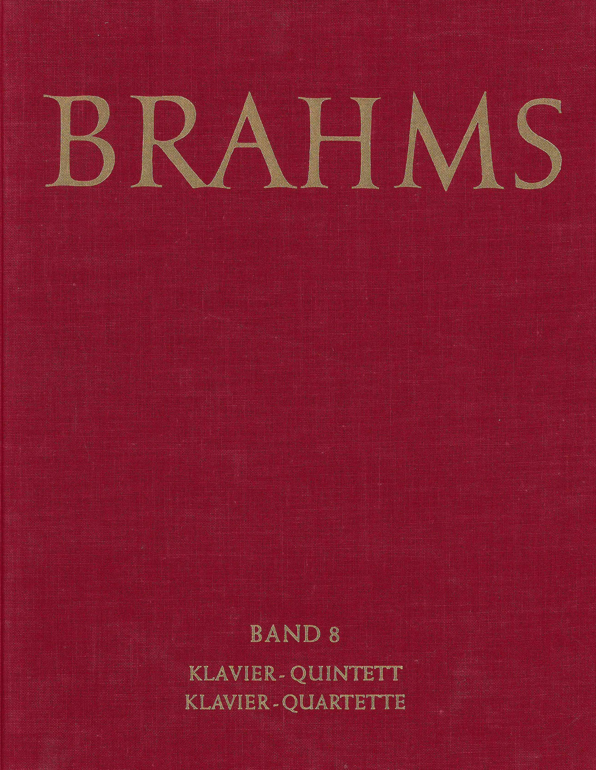 Brahms: Piano Quintet, Op. 34 & Quartets, Opp. 25, 26, 60