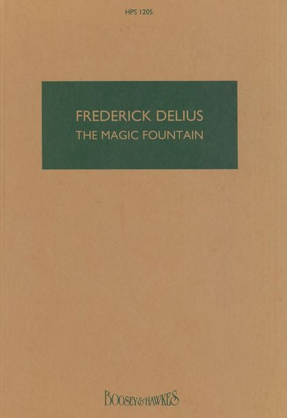 Delius: The Magic Fountain