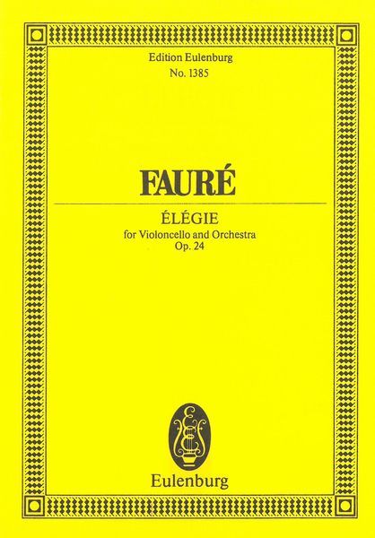 Fauré: Élégie, Op. 24 (arr. for cello & orchestra)