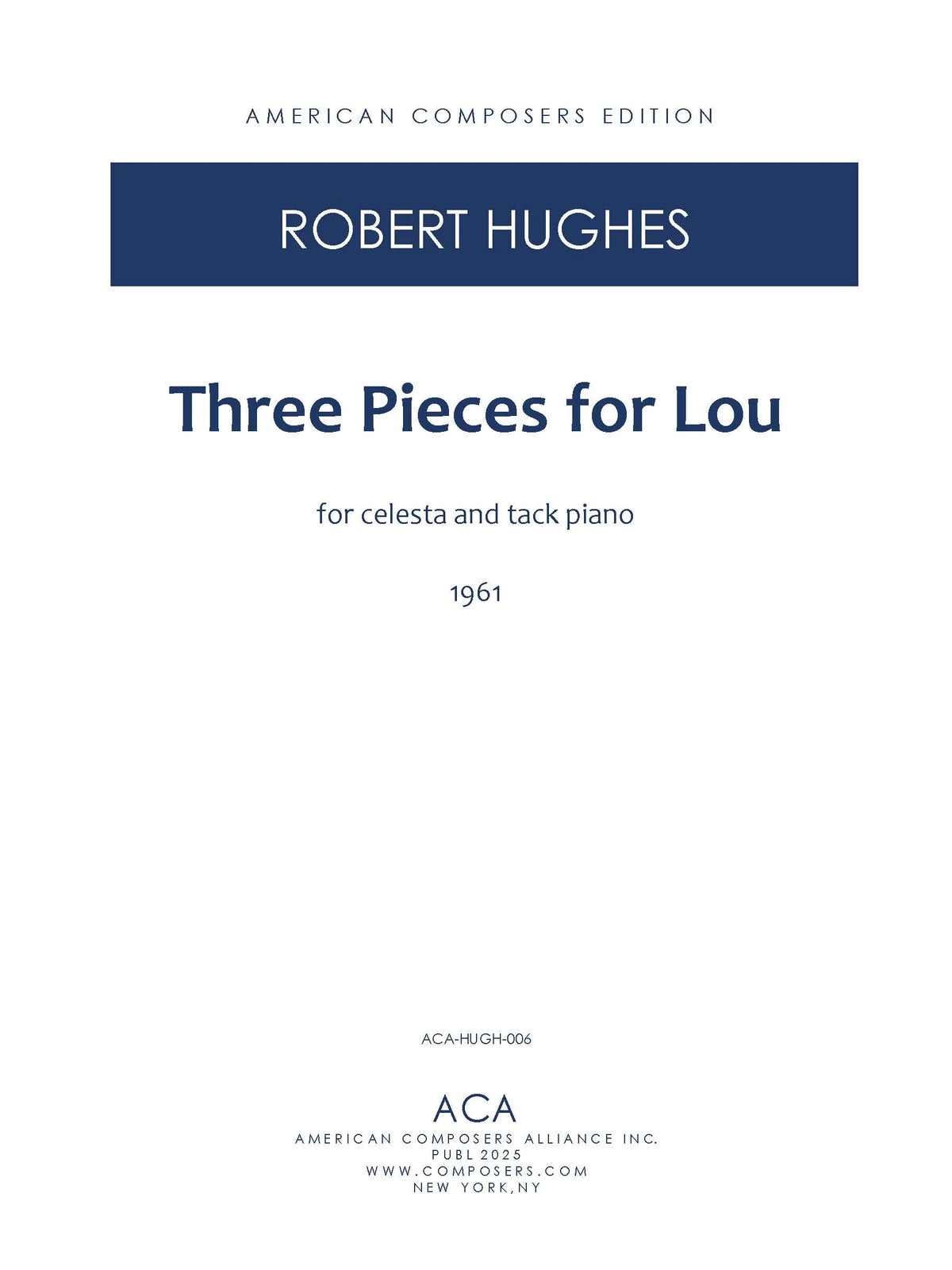 Hughes: 3 Pieces for Lou