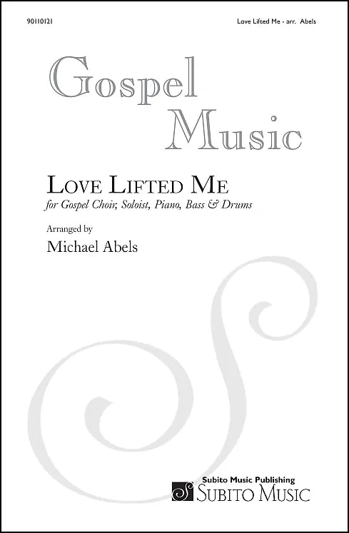 Abels: Love Lifted Me (arr. for solo trumpet, Gospel soloist, SAT choir & orchestra)