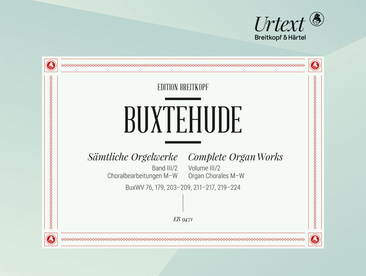 Buxtehude: Complete Organ Works - Volume III/2 (BuxWV 76, 179, 203-9, 211-17, 219-24)